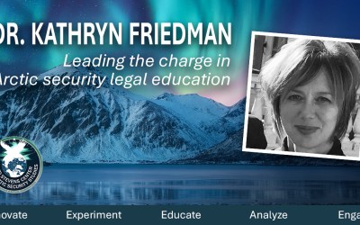 Dr. Kathryn Friedman: Leading the charge in Arctic security legal education
