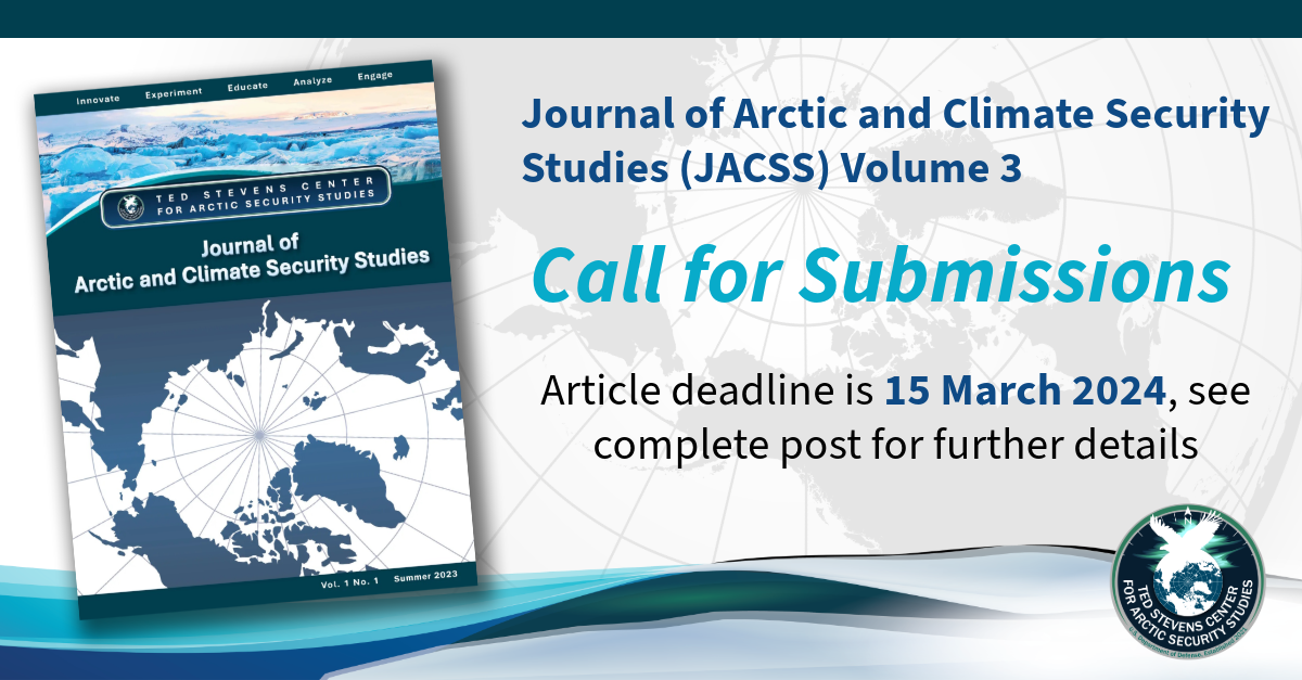A graphic for the call for submissions for the Journal of Arctic and Climate Security Studies (JACSS) Volume 3.