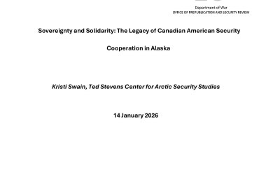 Sovereignty and Solidarity: The Legacy of Canadian American Security Cooperation in Alaska